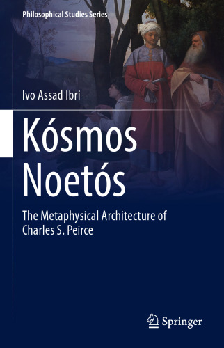 Kásmos Noetós: معماری متافیزیکی چارلز S. Peirce