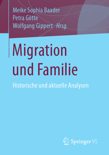 ﻿مهاجرت و خانواده: تحلیل های تاریخی و فعلی