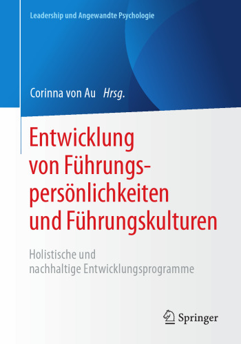 ﻿توسعه شخصیت های رهبری و فرهنگ های رهبری: برنامه های توسعه جامع و پایدار