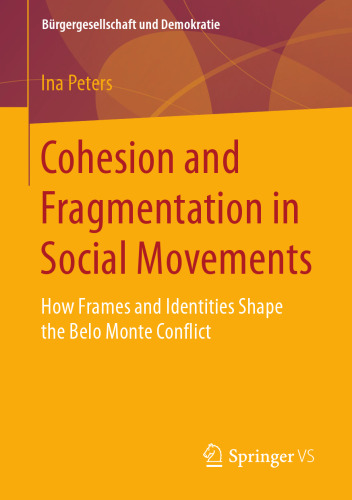 انسجام و تقسیم بندی در جنبش های اجتماعی: چگونه چارچوب ها و هویت ها منازعه بلومونت را شکل می دهند