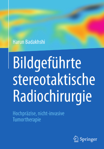 ﻿رادیوسرجری استریوتاکتیک با هدایت تصویر: درمان تومور با دقت بالا و غیرتهاجمی