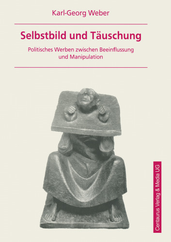 ﻿خودانگاره و فریب: معاشقه سیاسی بین نفوذ و دستکاری