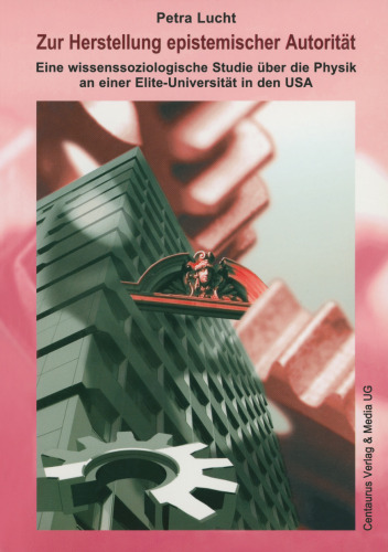 ﻿ایجاد مرجعیت معرفتی: مطالعه جامعه شناختی فیزیک در یک دانشگاه نخبه ایالات متحده