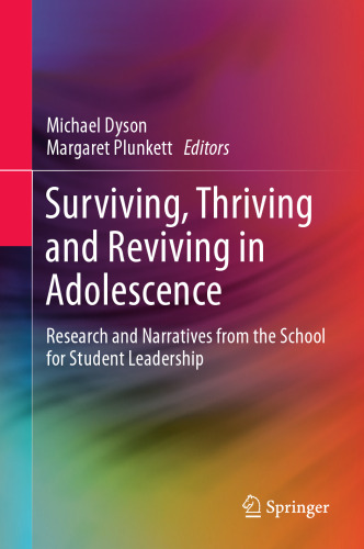 ﻿زنده ماندن، شکوفا شدن و احیا در نوجوانی: تحقیق و روایت از مدرسه رهبری دانش آموزی