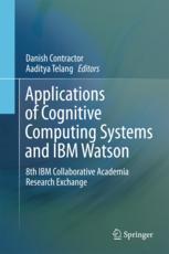 ﻿برنامه های کاربردی سیستم های محاسباتی شناختی و IBM Watson: 8th Exchange Exchange Research Academia Academia
