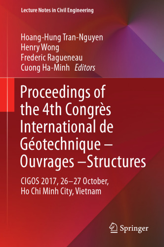 مقالات چهارمین کنگره بین المللی ژئوتکنیکی - Ouvrages -Structures: CIGOS 2017، 26-27 اکتبر، شهر هوشی مین، ویتنام