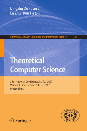 علوم نظری رایانه: سی امین کنفرانس ملی ، NCTCS ​​2017 ، ووهان ، چین ، 14-15 اکتبر 2017 ، مجموعه مقالات