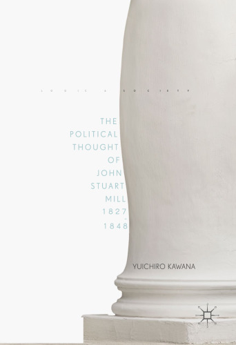 منطق و جامعه: اندیشه سیاسی جان استوارت میل، 1848-1847