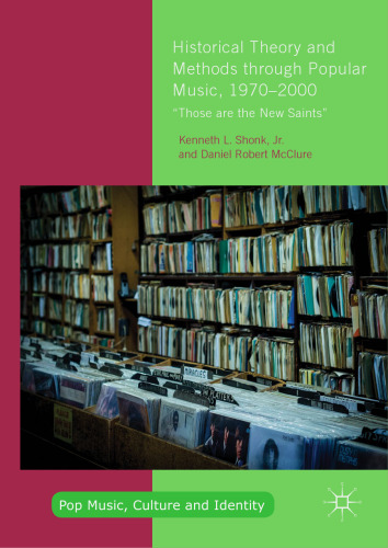 ﻿نظریه و روش های تاریخی از طریق موسیقی عامه پسند، 1970-2000: 