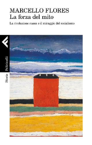 ﻿قدرت اسطوره. انقلاب روسیه و سراب سوسیالیسم