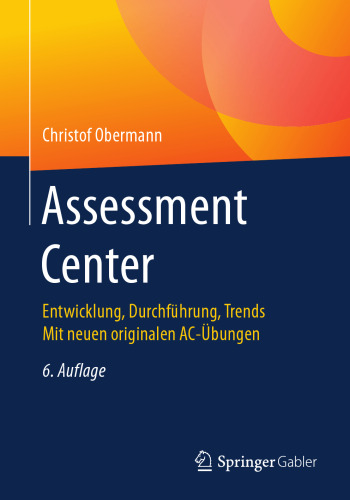 مرکز ارزیابی: توسعه ، اجرای ، روندها با تمرینات اصلی اصلی AC