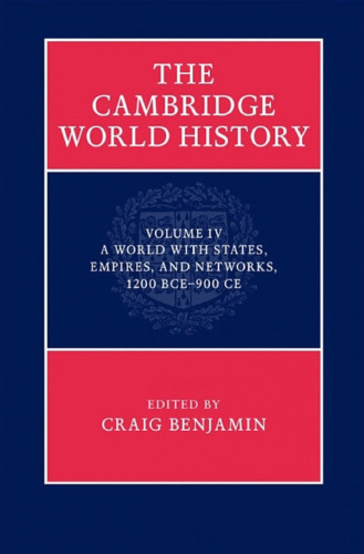 ﻿جهانی با دولت ها، امپراتوری ها و شبکه ها، 1200 قبل از میلاد تا 900 پس از میلاد