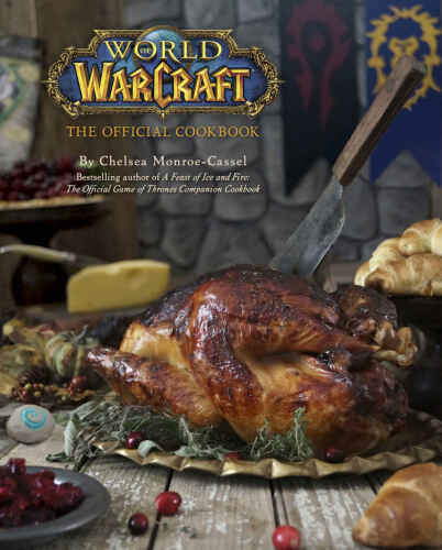 ﻿World of Warcraft: The Official Cookbook