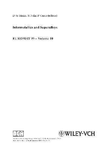 EUROMAT 99 ، بین فلزی و سوپرآلیاژها: ساخت و پردازش مواد