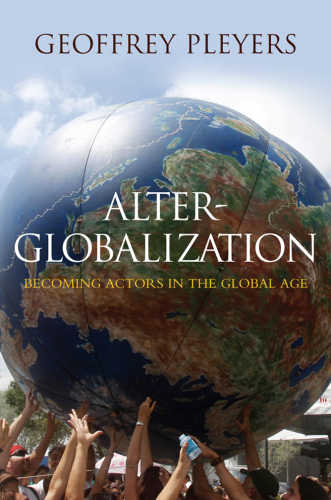 ﻿Alter-Globalization: تبدیل شدن به بازیگر در عصر جهانی