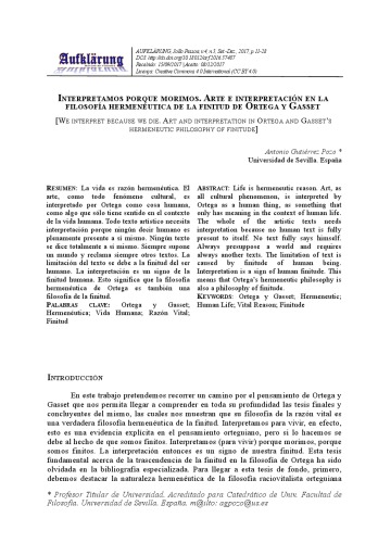 ﻿ما تفسیر می کنیم زیرا هنر و تفسیر را در لبه هرمنوتیکی تناهی اورتگا و گاست می گذرانیم.