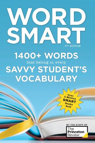 ﻿Word Smart: 1400+ کلمه که در واژگان هر دانش آموز باهوشی قرار دارد