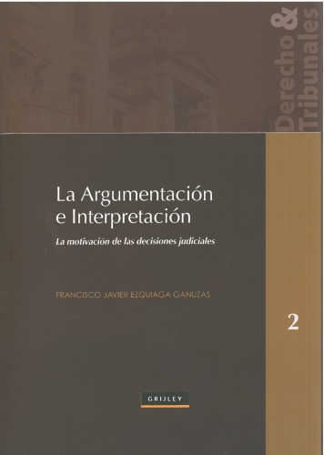 ﻿استدلال و تفسیر. انگیزه تصمیمات قضایی