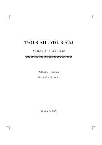 ﻿TYOLB’AJIL YOL B’A’AJ Mayan Vocabulary Tektiteko