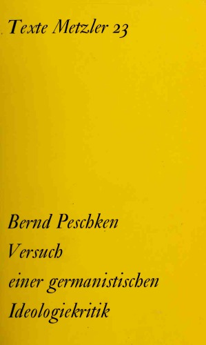 تلاش یک نقد آلمانی از ایدئولوژی. ایده های گوته ، لسینگ ، نوالیز ، تیک ، هولدرلین ، هاین در ویلهلم دیلتی و جولیان اشمیت