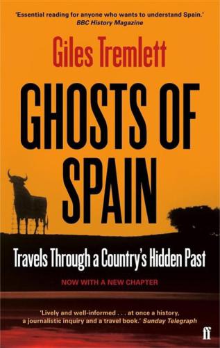 ﻿Ghosts of Spain: Travels Through a Country’s Hidden Past