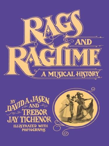 ﻿Rags and Ragtime: یک تاریخچه موسیقی