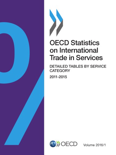 ﻿آمار OECD در مورد تجارت بین المللی خدمات، جلد 2016 شماره 1: جداول تفصیلی بر اساس دسته خدمات.