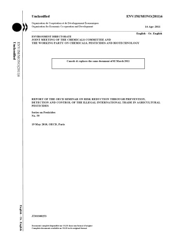 ﻿گزارش سمینار OECD در مورد کاهش خطر از طریق پیشگیری، شناسایی و کنترل تجارت بین المللی غیرقانونی آفت کش های کشاورزی