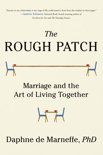 The Rough Patch: ازدواج و هنر زندگی مشترک