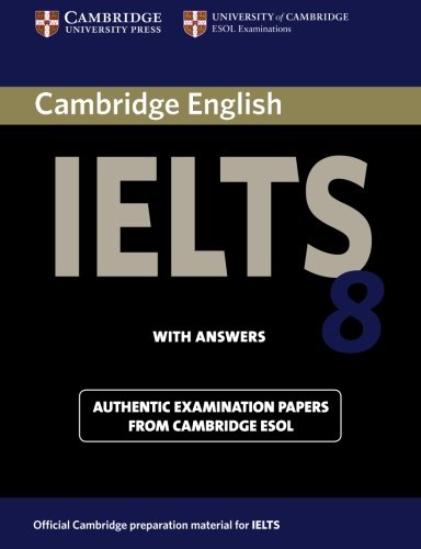 ﻿کتاب Cambridge IELTS 8 Student’s with Answers: Official Examination Papers from University of Cambridge ESOL Examinations