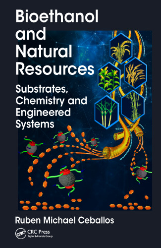 ﻿بیواتانول و منابع طبیعی: بسترها، شیمی و سیستم های مهندسی شده