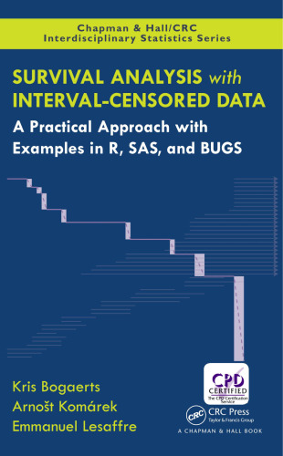 تجزیه و تحلیل بقا با داده های مصنوعی با فاصله: یک رویکرد عملی با نمونه هایی از R، SAS و BUGS