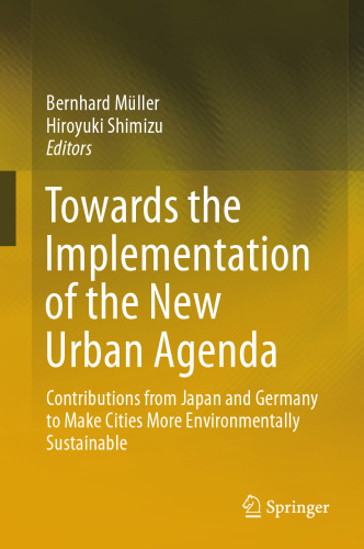﻿به سوی اجرای دستور کار جدید شهری: کمک های ژاپن و آلمان برای پایدارتر کردن محیط زیست شهرها