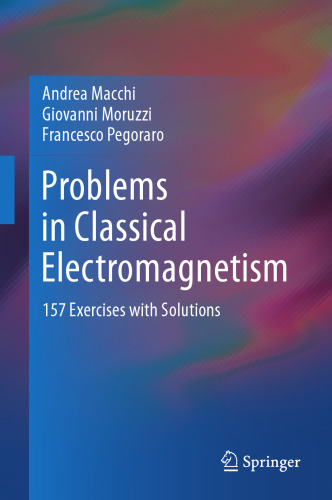 مشکلات در الکترومغناطیس کلاسیک: 157 تمرین با راه حل