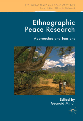 ﻿پژوهش صلح قوم نگاری: رویکردها و تنش ها