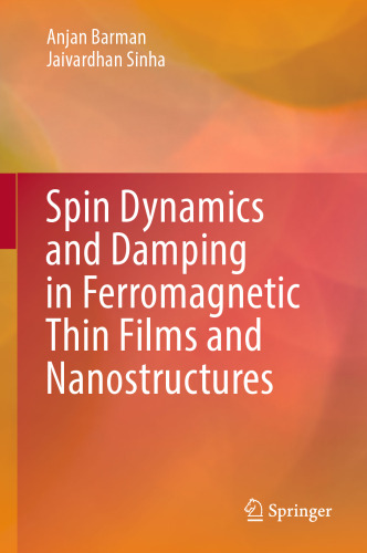 ﻿دینامیک اسپین و میرایی در لایه‌های نازک فرومغناطیسی و نانوساختارها