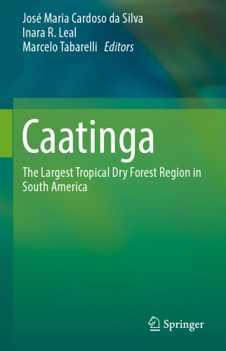 ﻿Caatinga: بزرگترین منطقه جنگلی خشک استوایی در آمریکای جنوبی