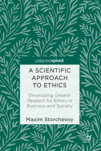 ﻿رویکرد علمی به اخلاق: توسعه احترام بیشتر به اخلاق در تجارت و جامعه