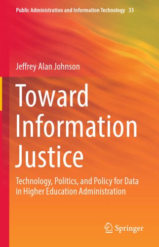 ﻿به سوی عدالت اطلاعاتی: فناوری، سیاست و سیاست برای داده ها در مدیریت آموزش عالی