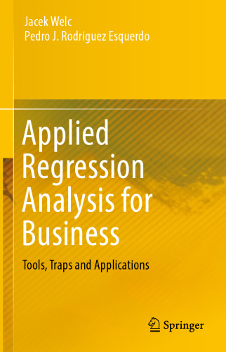 ﻿تحلیل رگرسیون کاربردی برای کسب و کار: ابزارها، تله ها و برنامه ها