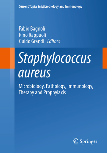 ﻿استافیلوکوکوس اورئوس: میکروبیولوژی ، آسیب شناسی ، ایمونولوژی ، درمان و پیشگیری