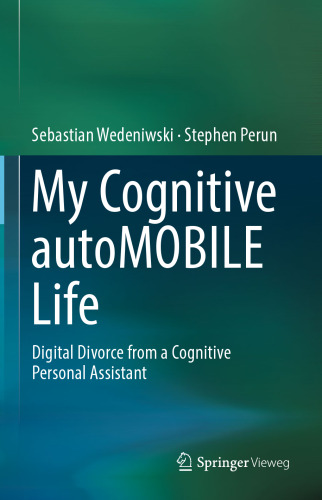 My Cognitive autoMOBILE Life: طلاق دیجیتال از یک دستیار شخصی شناختی