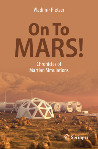 ﻿On To Mars !: تواریخ شبیه سازی مریخ