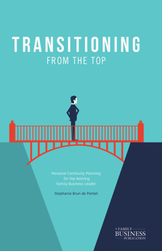 انتقال از بالا: برنامه ریزی استمرار شخصی برای رهبر بازنشسته مشاغل خانوادگی