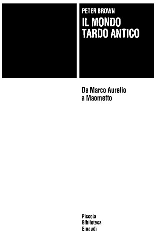 اواخر جهان باستان. از مارکوس اورلیوس تا محمد