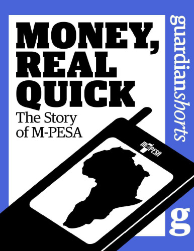﻿Money، Real Quick: داستان M-PESA