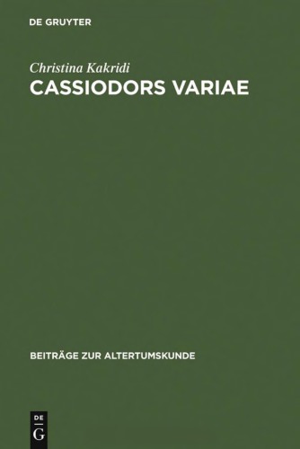Cassiodors & quot؛ Variae & quot؛: ادبیات و سیاست در ایتالیا شرقی گوتیک