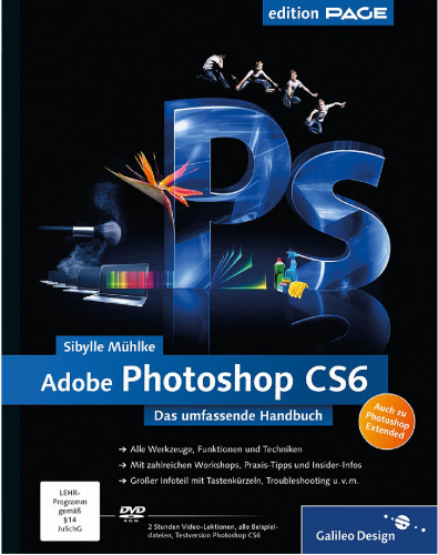 ﻿Adobe Photoshop CS6 کتابچه راهنمای جامع ؛ [همچنین به فتوشاپ گسترش یافته ؛ DVD-ROM 2 ساعت درس ویدیویی ، کلیه پرونده های نمونه ، نسخه تست Photoshop CS6]