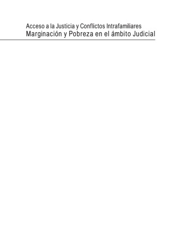 ﻿دسترسی به عدالت و درگیری های درون خانوادگی. حاشیه نشینی و فقر در حوزه قضایی