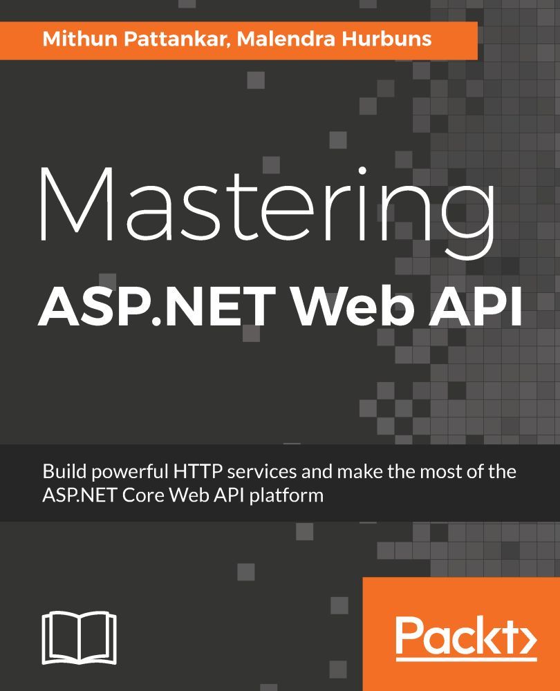 تسلط بر API وب وب ASP.NET: ایجاد سرویس های HTTP قدرتمند و استفاده بیشتر از پلت فرم ASP.NET Core Web API